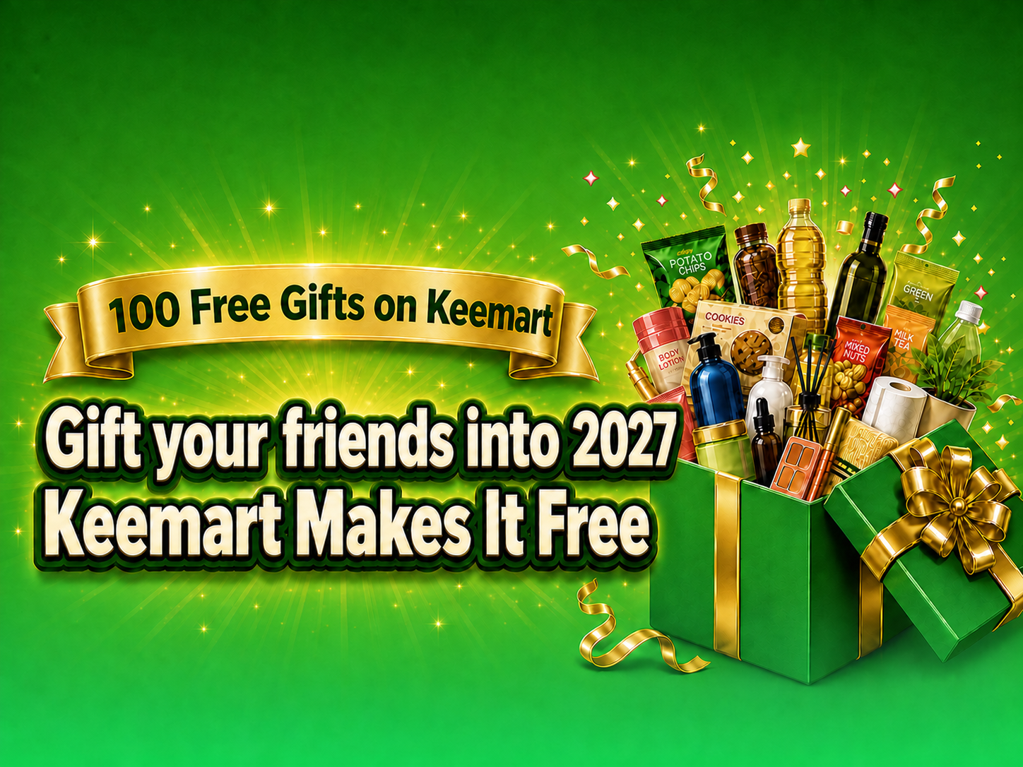 100 Free Gifts on Keemart. Gift your friends into 2027. Keemart Makes It Free.